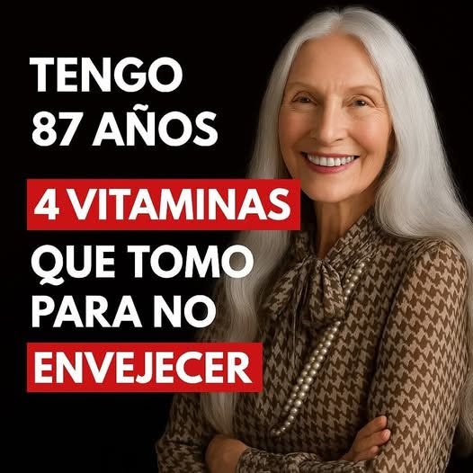 Las 4 vitaminas que toma esta mujer de 87 años para no envejecer (y tú también puedes)