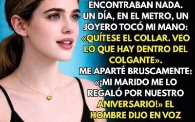 Historia: «¡Quítese eso ahora!», dijo el joyero al ver lo que había dentro del colgante que mi marido me dio…