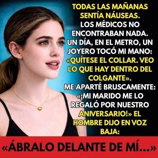 Historia: «¡Quítese eso ahora!», dijo el joyero al ver lo que había dentro del colgante que mi marido me dio…