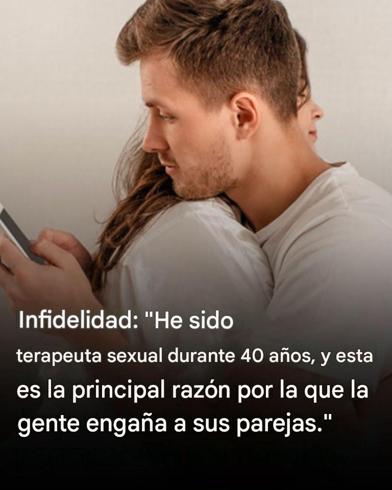 Engañar a tu pareja: una terapeuta sexual de 40 años revela el principal detonante, que es mucho más sutil de lo que podrías imaginar.